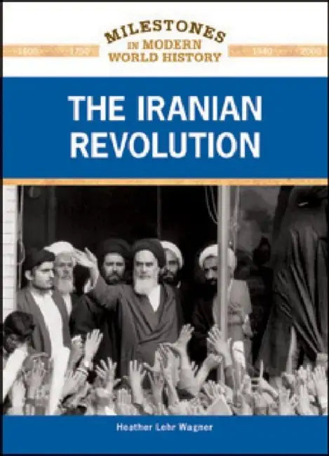 Buy The Iranian Revolution (English, Heather Lehr Wagner) Online at Best Price - BookBajar