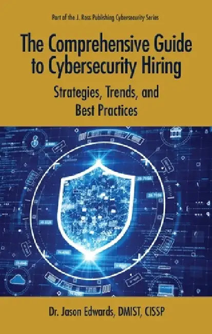 Buy The Comprehensive Guide to Cybersecurity Hiring (English, Jason Edwards) Online at Best Price - BookBajar