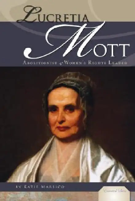 Buy Lucretia Mott (English, Katie Marsico) Online at Best Price - BookBajar