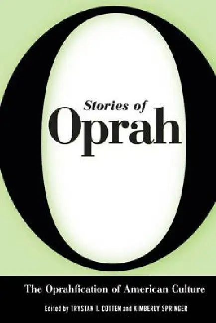 Buy Stories of Oprah (English, Trystan T. Cotton | Kimberly Springer) Online at Best Price - BookBajar