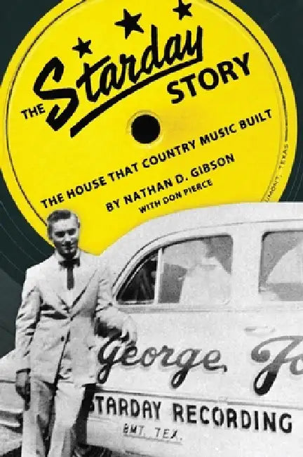 Buy The Starday Story (English, Nathan D. Gibson | Don Pierce) Online at Best Price - BookBajar