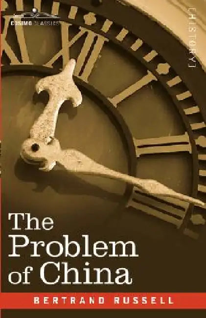 Buy The Problem of China (English, Bertrand Russell) Online at Best Price - BookBajar