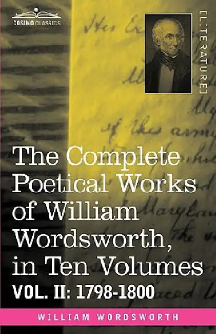 Buy The Complete Poetical Works of William Wordsworth, in Ten Volumes - Vol. II (English, William Wordsworth) Online at Best Price - BookBajar