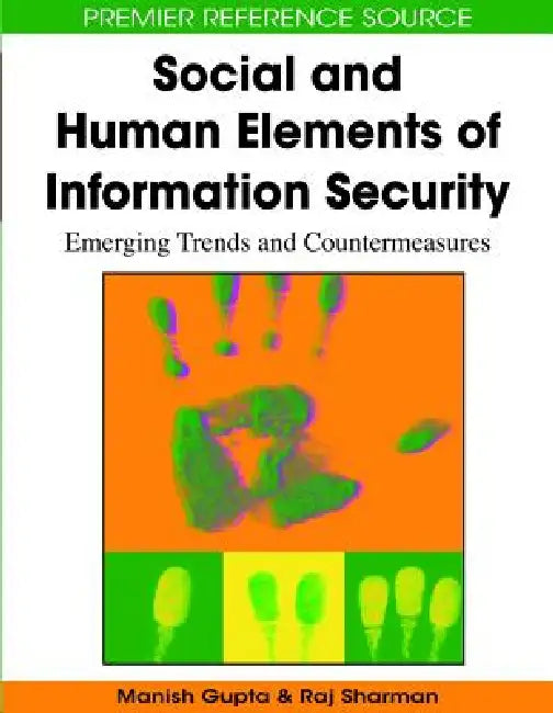 Buy Social and Human Elements of Information Security (English, Manish Gupta | Raj Sharman) Online at Best Price - BookBajar