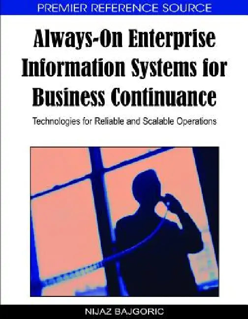 Buy Always-On Enterprise Information Systems for Business Continuance (English, Nijaz Bajgoric) Online at Best Price - BookBajar
