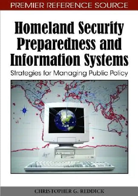 Buy Homeland Security Preparedness and Information Systems (English, Christopher G. Reddick) Online at Best Price - BookBajar