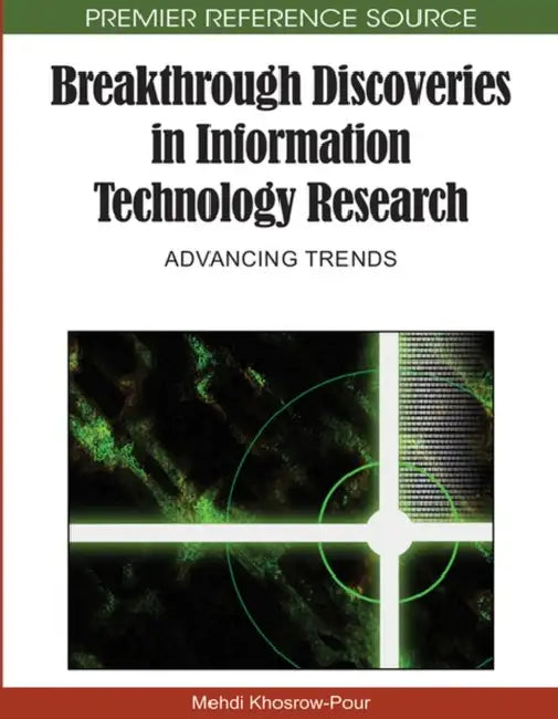 Buy Breakthrough Discoveries in Information Technology Research (English, D. B. a. Mehdi Khosrow-Pour) Online at Best Price - BookBajar