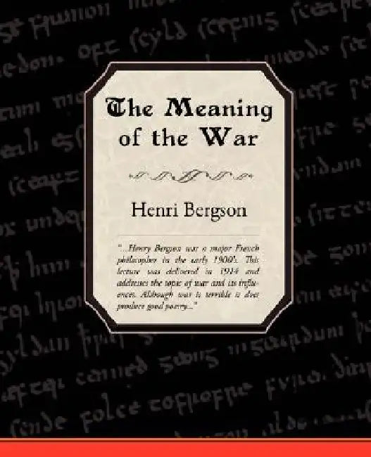 Buy The Meaning of the War (English, Henri Louis Bergson) Online at Best Price - BookBajar