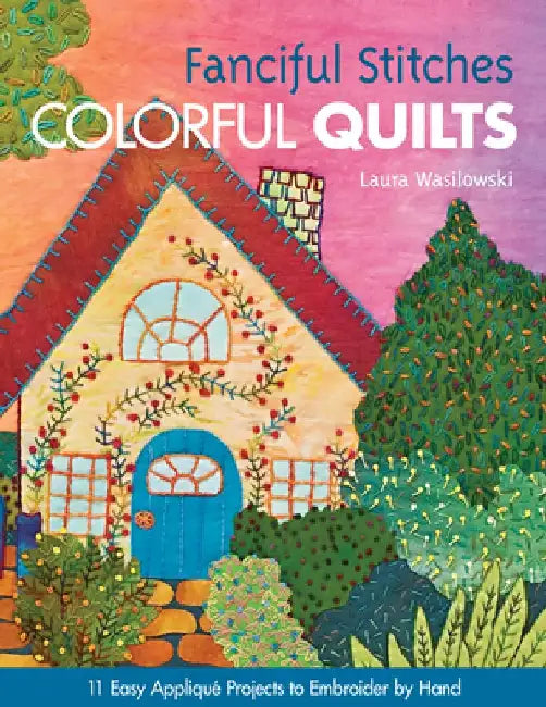 Buy Fanciful Stitches, Colorful Quilts-Print-on-Demand-Edition (English, Laura Wasilowski) Online at Best Price - BookBajar