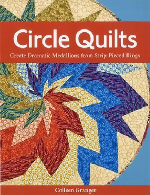 Buy Circle Quilts-Print-on-Demand-Edition (English, Colleen Granger) Online at Best Price - BookBajar