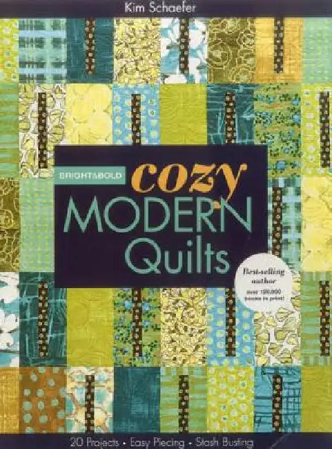 Buy Bright & Bold Cozy Modern Quilts-Print-on-Demand-Edition (English, Kim Schaefer) Online at Best Price - BookBajar