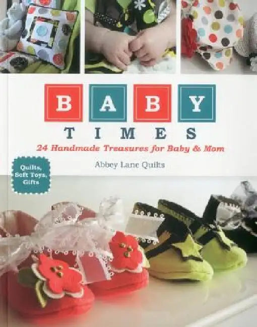 Buy Baby Times (English, Abbey Lane Quilts) Online at Best Price - BookBajar