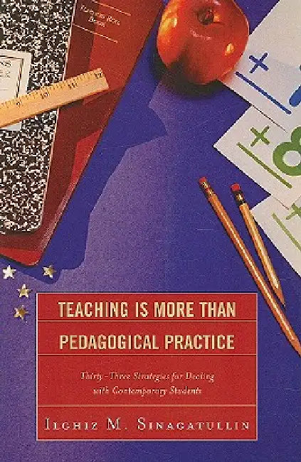 Buy Teaching Is More Than Pedagogical Practice (English, Ilghiz M. Sinagatullin) Online at Best Price - BookBajar