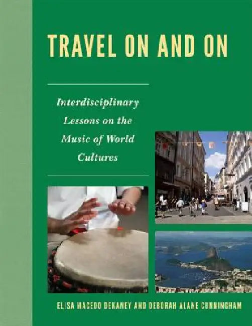 Buy Travel On and On (English, Elisa Macedo Dekaney | Deborah Alane Cunningham) Online at Best Price - BookBajar