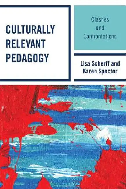 Buy Culturally Relevant Pedagogy (English, Dawn Abt-Perkins | Ruth Balf | Matthew Brown) Online at Best Price - BookBajar