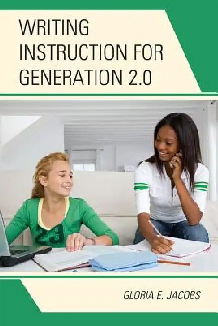 Buy Writing Instruction for Generation 2.0 (English, Gloria E. Jacobs) Online at Best Price - BookBajar
