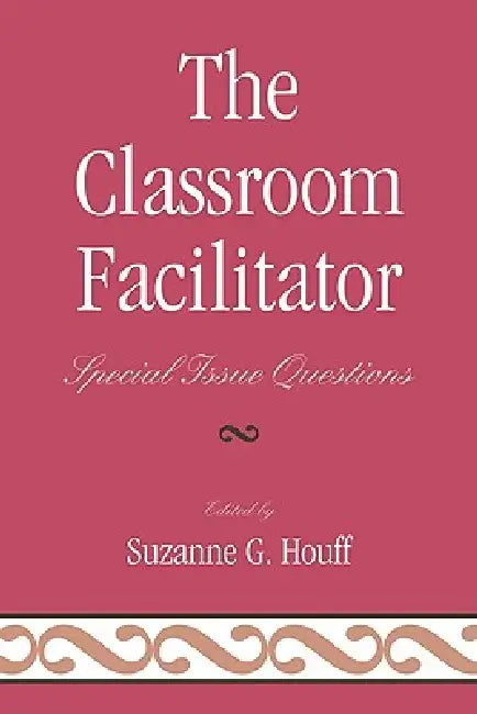 Buy The Classroom Facilitator (English, Laurie S. Abeel | Teresa Coffman | Norah S. Hooper) Online at Best Price - BookBajar