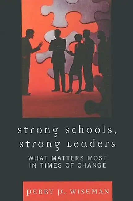 Buy Strong Schools, Strong Leaders (English, Perry P. Wiseman) Online at Best Price - BookBajar