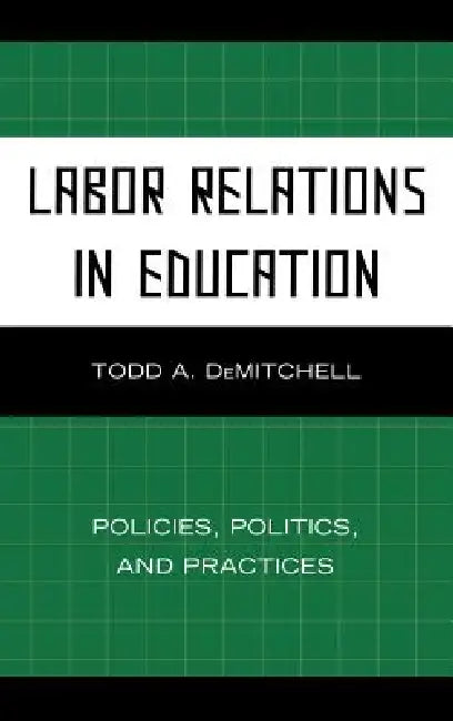 Buy Labor Relations in Education (English, Todd A. Demitchell) Online at Best Price - BookBajar