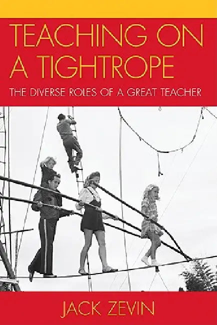 Buy Teaching on a Tightrope (English, Jack Zevin) Online at Best Price - BookBajar