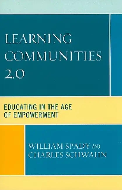 Buy Learning Communities 2.0 (English, William G. Spady | Charles J. Schwahn) Online at Best Price - BookBajar