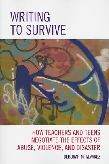 Buy Writing to Survive (English, Deborah M. Alvarez) Online at Best Price - BookBajar