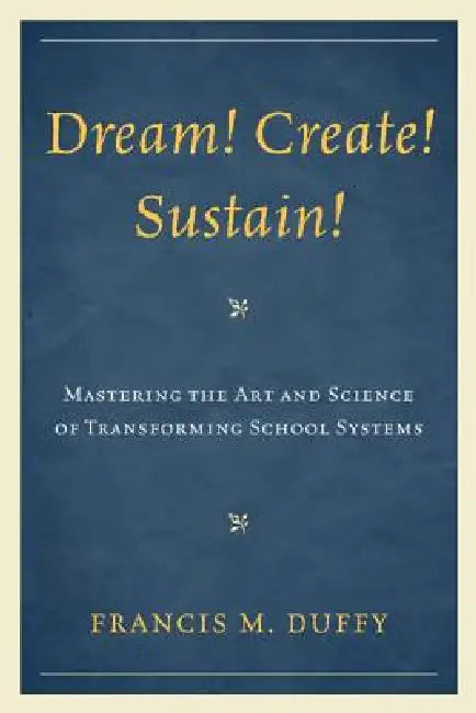 Buy Dream! Create! Sustain! (English, Francis M. Duffy) Online at Best Price - BookBajar