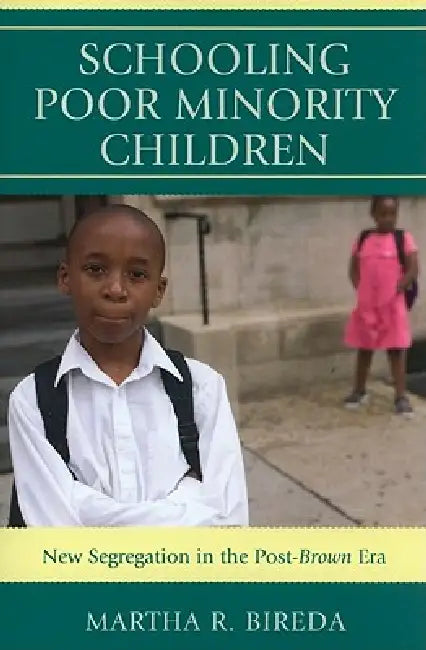 Buy Schooling Poor Minority Children (English, Martha R. Bireda) Online at Best Price - BookBajar