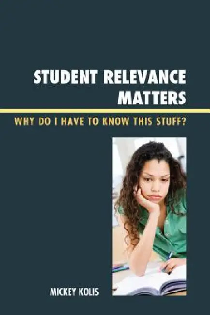 Buy Student Relevance Matters (English, Mickey Kolis) Online at Best Price - BookBajar