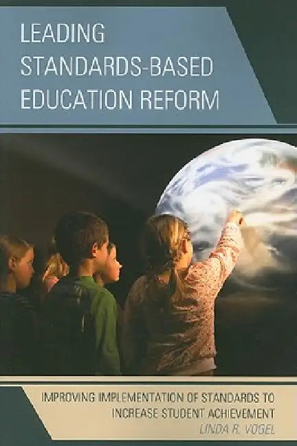 Buy Leading Standards-Based Education Reform (English, Linda R. Vogel) Online at Best Price - BookBajar