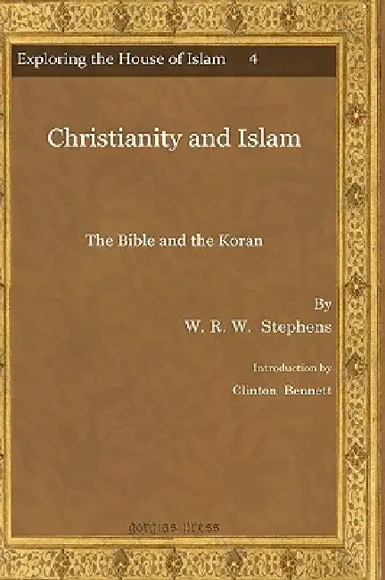 Buy Christianity and Islam (English, W. R. W. Stephens | Clinton Bennett) Online at Best Price - BookBajar