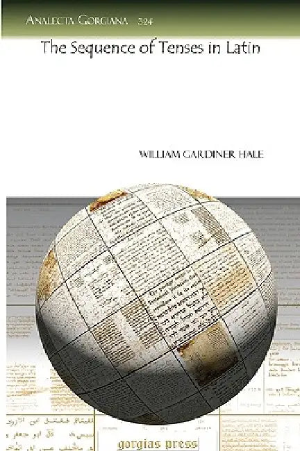 Buy The Sequence of Tenses in Latin (English, William Gardiner Hale) Online at Best Price - BookBajar
