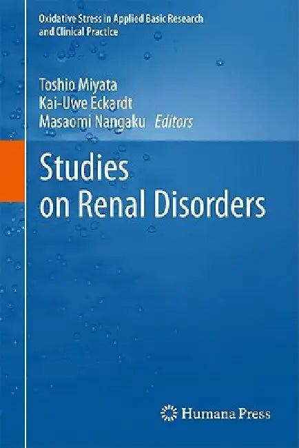 Buy Studies on Renal Disorders (English, Toshio Miyata | Kai-Uwe Eckardt | Masaomi Nangaku) Online at Best Price - BookBajar