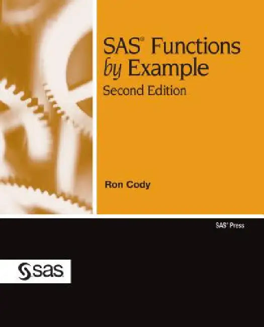 Buy SAS Functions by Example, Second Edition (English, Ron Cody) Online at Best Price - BookBajar