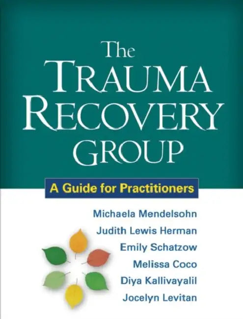 Buy The Trauma Recovery Group (English, Mendelsohn Michaela | Judith Lewis Herman | Emily Schatzow) Online at Best Price - BookBajar
