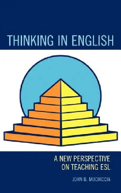 Buy Thinking in English (English, John B. Muciaccia) Online at Best Price - BookBajar