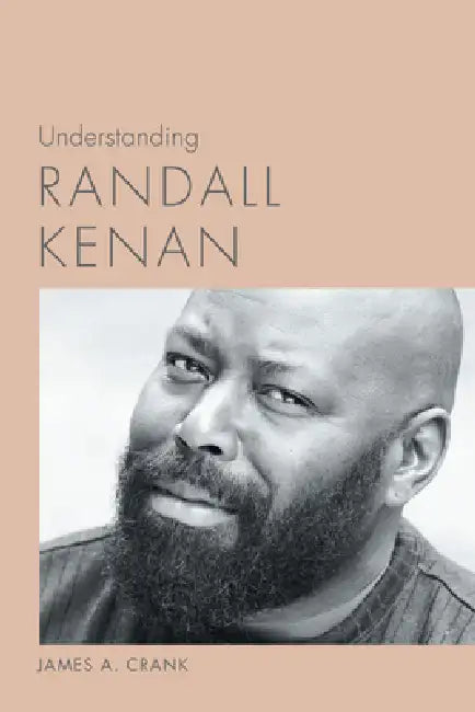 Buy Understanding Randall Kenan (English, James A. Crank) Online at Best Price - BookBajar
