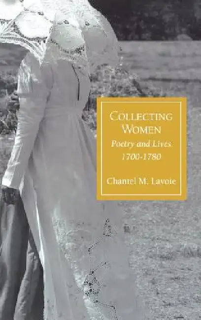Buy Collecting Women (English, Chantel M. Lavoie) Online at Best Price - BookBajar