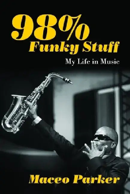 Buy 98% Funky Stuff (English, Maceo Parker) Online at Best Price - BookBajar