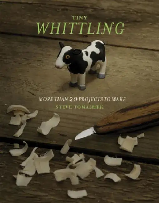 Buy Tiny Whittling (English, Steve Tomashek) Online at Best Price - BookBajar