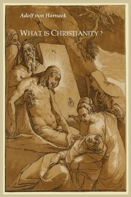 Buy What is Christianity? (English, Adolf Harnack | Thomas Bailey Saunders) Online at Best Price - BookBajar