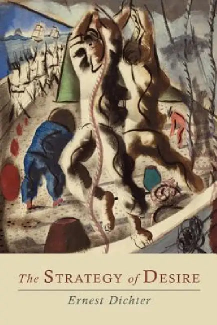 Buy The Strategy of Desire (English, Ernest Dichter) Online at Best Price - BookBajar