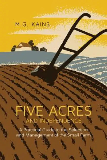 Buy Five Acres and Independence (English, Maurice G. Kains) Online at Best Price - BookBajar