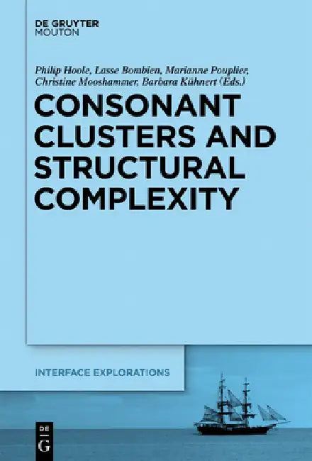 Buy Consonant Clusters and Structural Complexity (English, Philip Hoole | Lasse Bombien | Marianne Pouplier) Online at Best Price - BookBajar