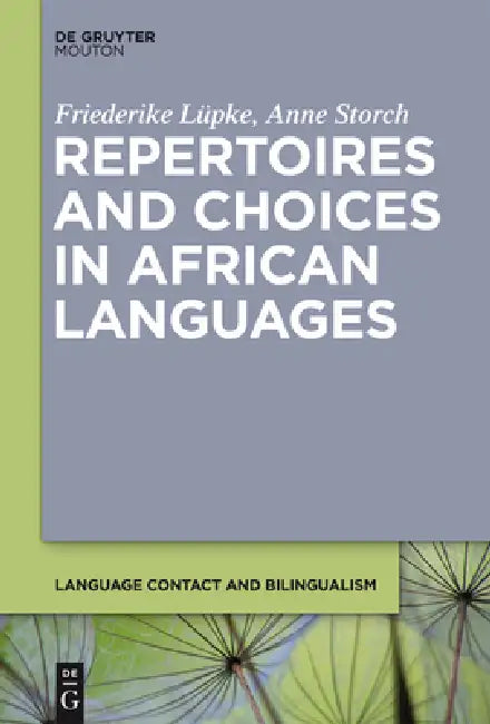 Buy Repertoires and Choices in African Languages (English, Friederike Lüpke | Anne Storch) Online at Best Price - BookBajar