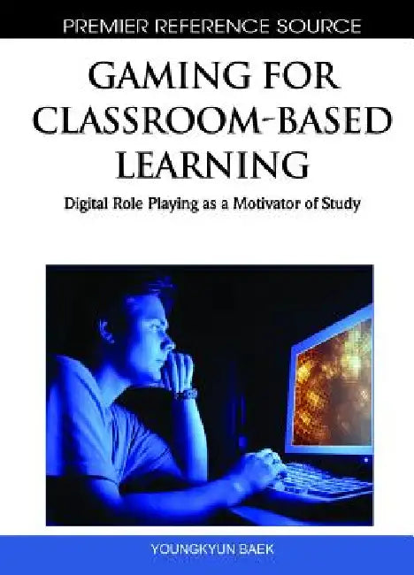 Buy Gaming for Classroom-Based Learning (English, Young Kyun Baek) Online at Best Price - BookBajar