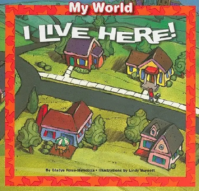 Buy I Live Here! (English, Gladys Rosa-Mendoza | Lindy Burnett) Online at Best Price - BookBajar