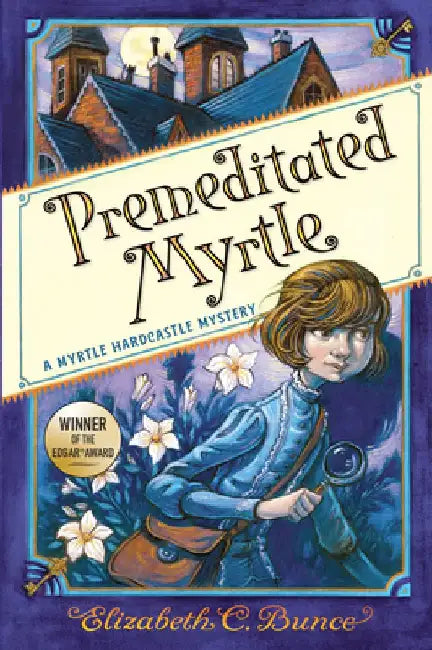Buy Premeditated Myrtle (Myrtle Hardcastle Mystery 1) (English, Elizabeth C. Bunce) Online at Best Price - BookBajar