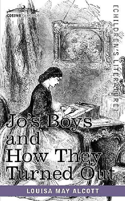 Buy Jo's Boys and How They Turned Out (English, Louisa May Alcott) Online at Best Price - BookBajar
