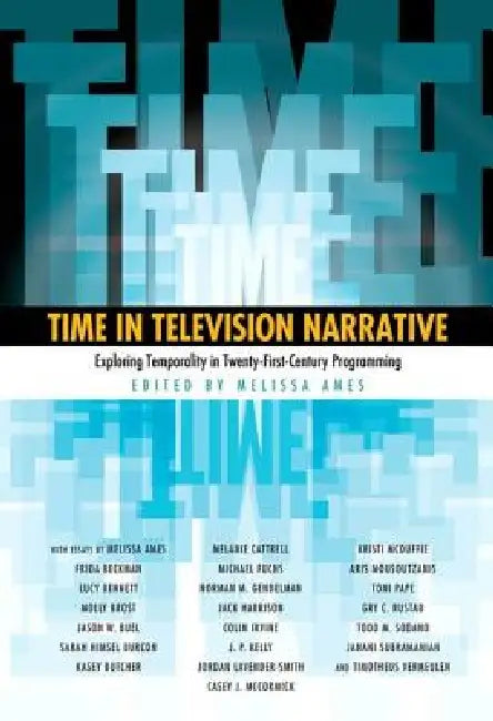 Buy Time in Television Narrative (English, Melissa Ames) Online at Best Price - BookBajar